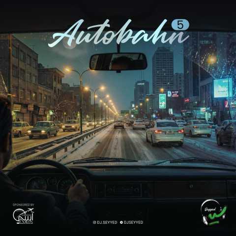 DJ Seyyed Autobahn 5